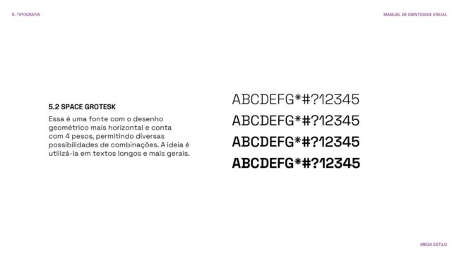Manual de identidade visual da Mega Estilo, tipografia Space Grotesk, por Unpack Design